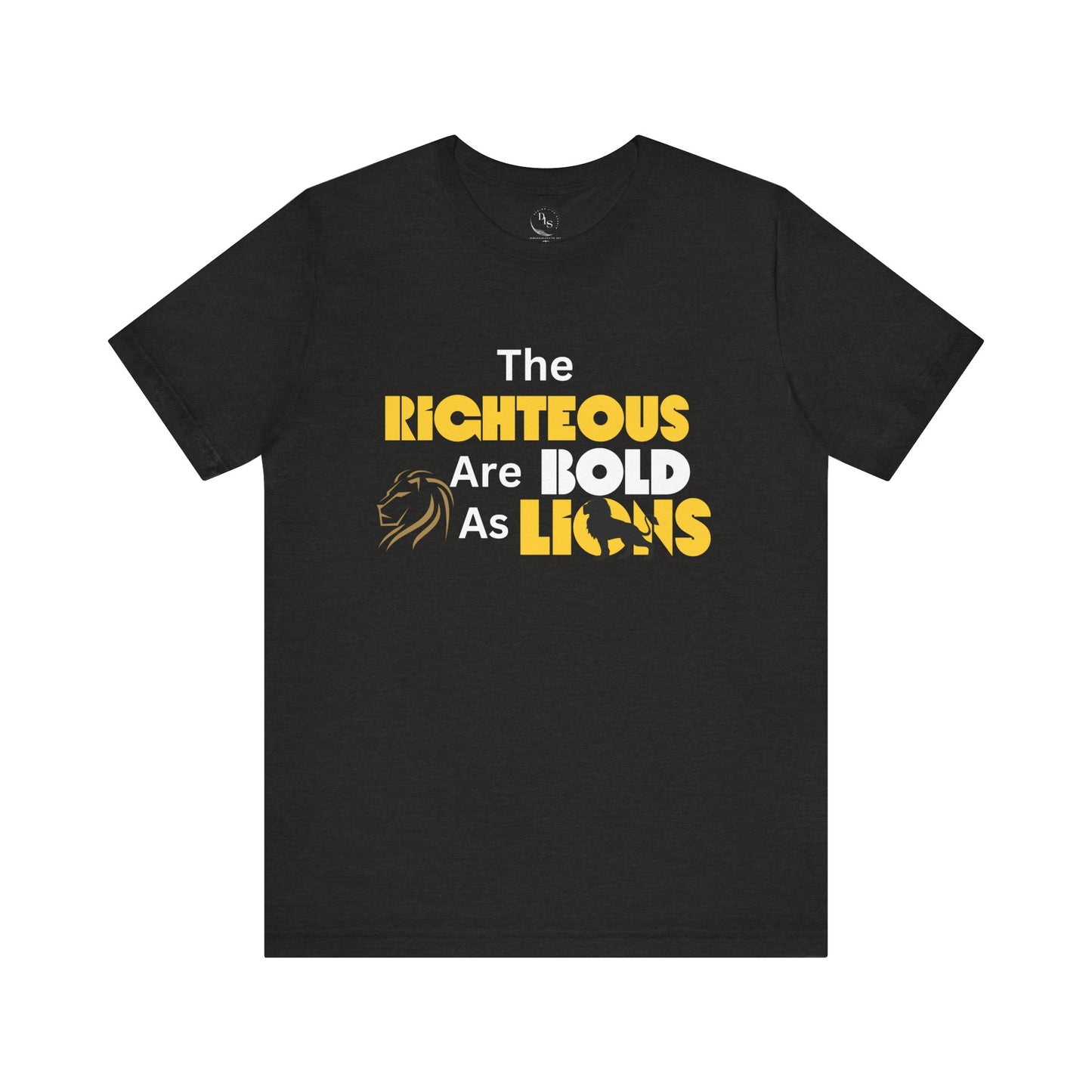 The righteous are bold as lions -  Jersey Short Sleeve Tee