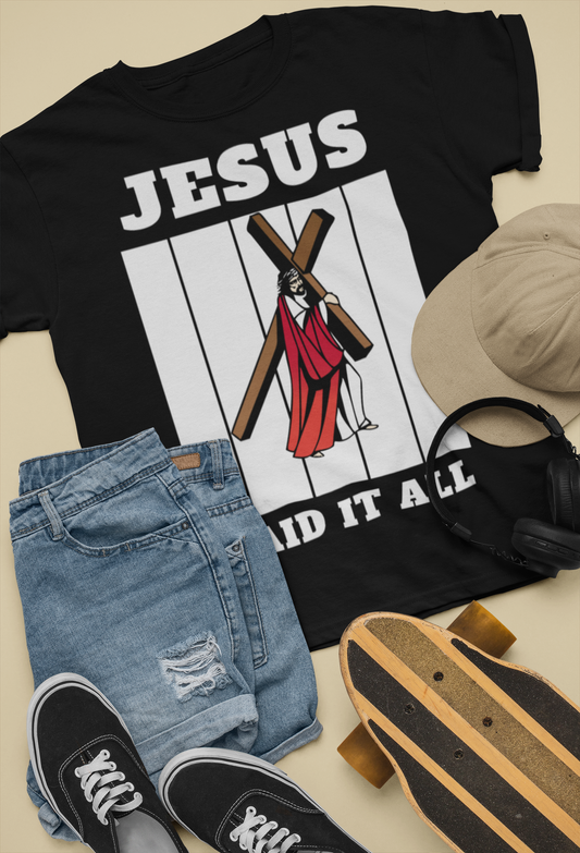 Jesus Paid It All- Faith Inspired – Comfort Tee
