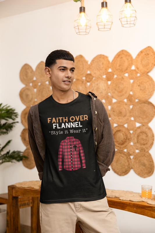 Faith Over Flannel Shirt – Style It. Wear It. Carry It Forward.
