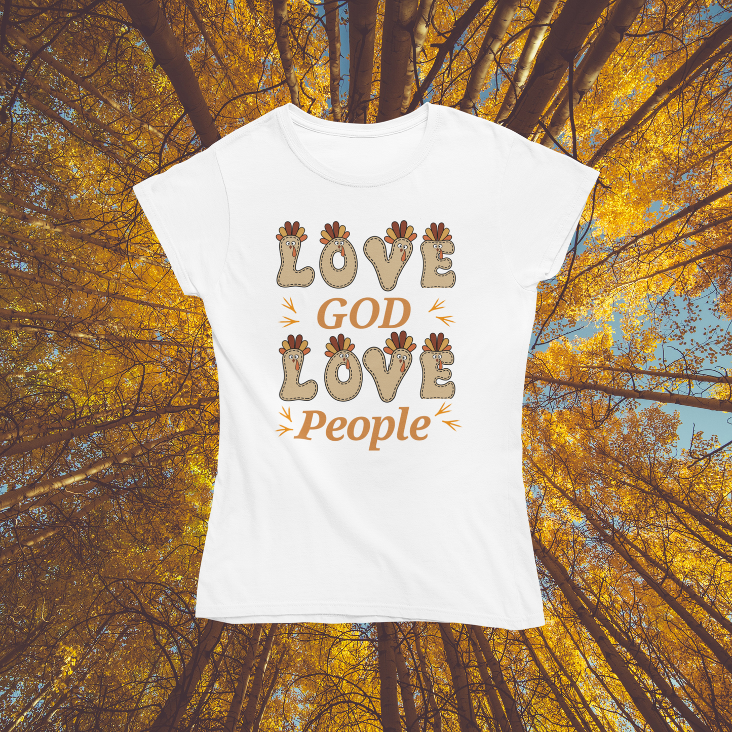 Thanksgiving Love God, Love People Fun Turkey T shirtTee - Unisex Jersey Short Sleeve T-Shirt