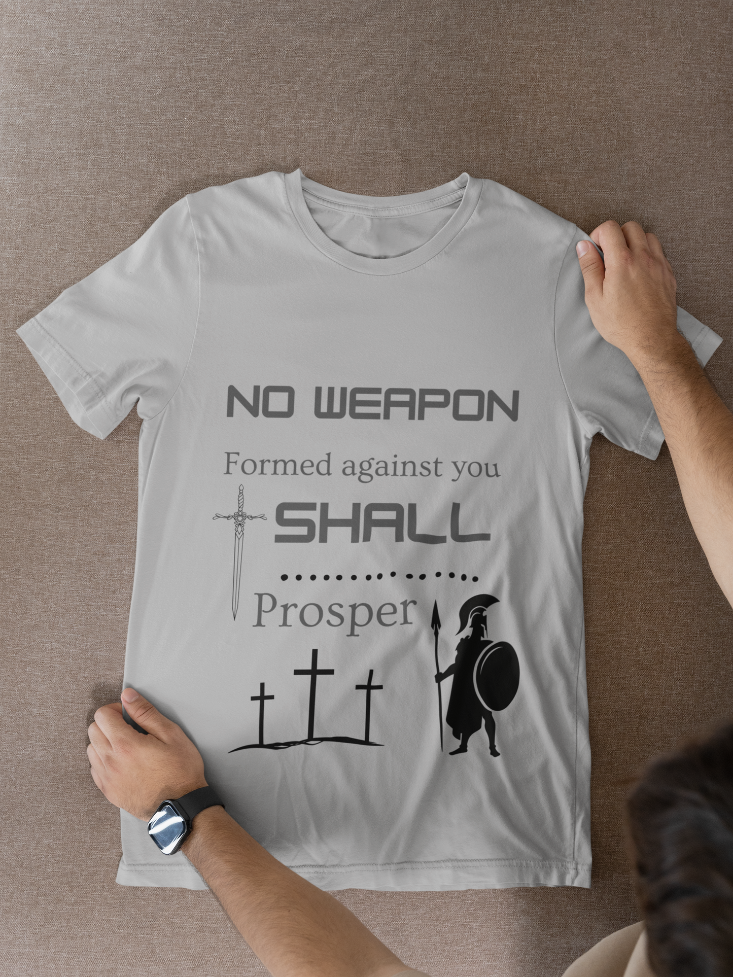No Weapon formed against me shall prosper t shirt