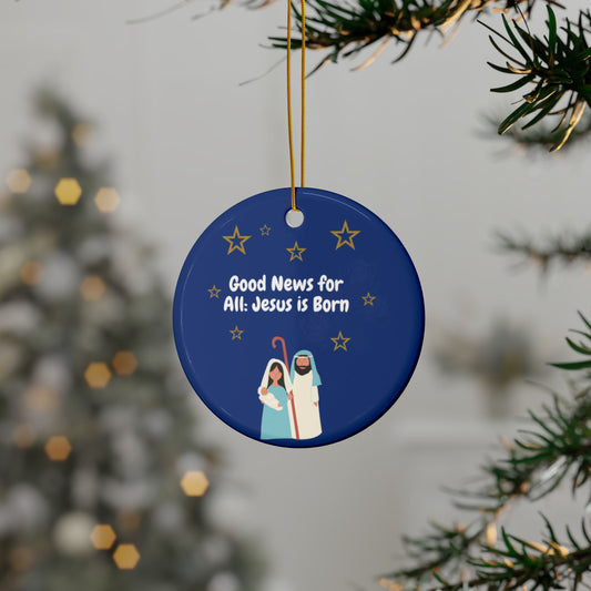 Christmas Ceramic Ornaments - "Good News for All: Jesus is Born" - Set of 1, 3, 5, or 10