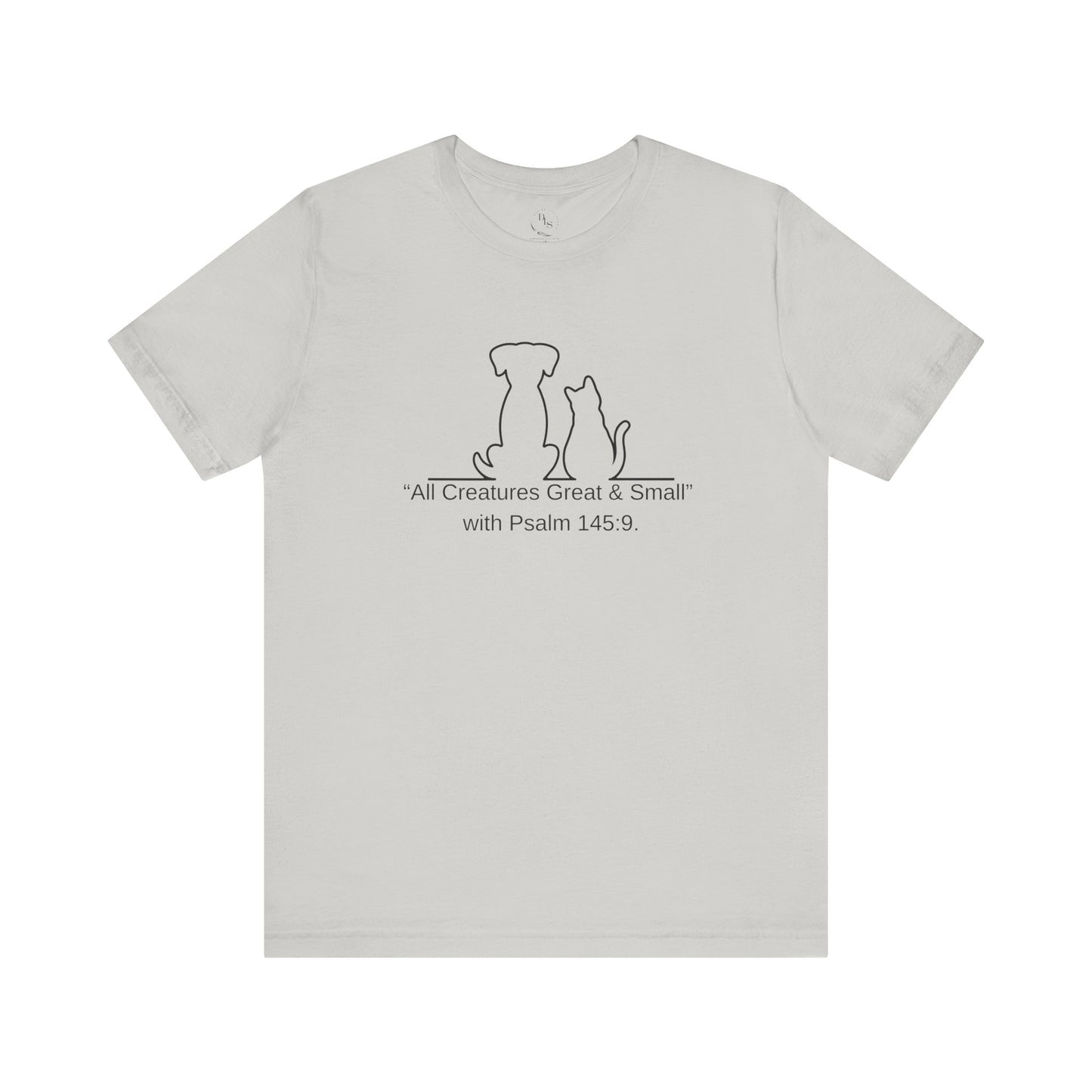 Pets & Faith Unisex Tee - All Creatures Great & Small, Cat & Dog T-Shirt, Animal Lovers Shirt, Bible Verse Tee, Christian Gift