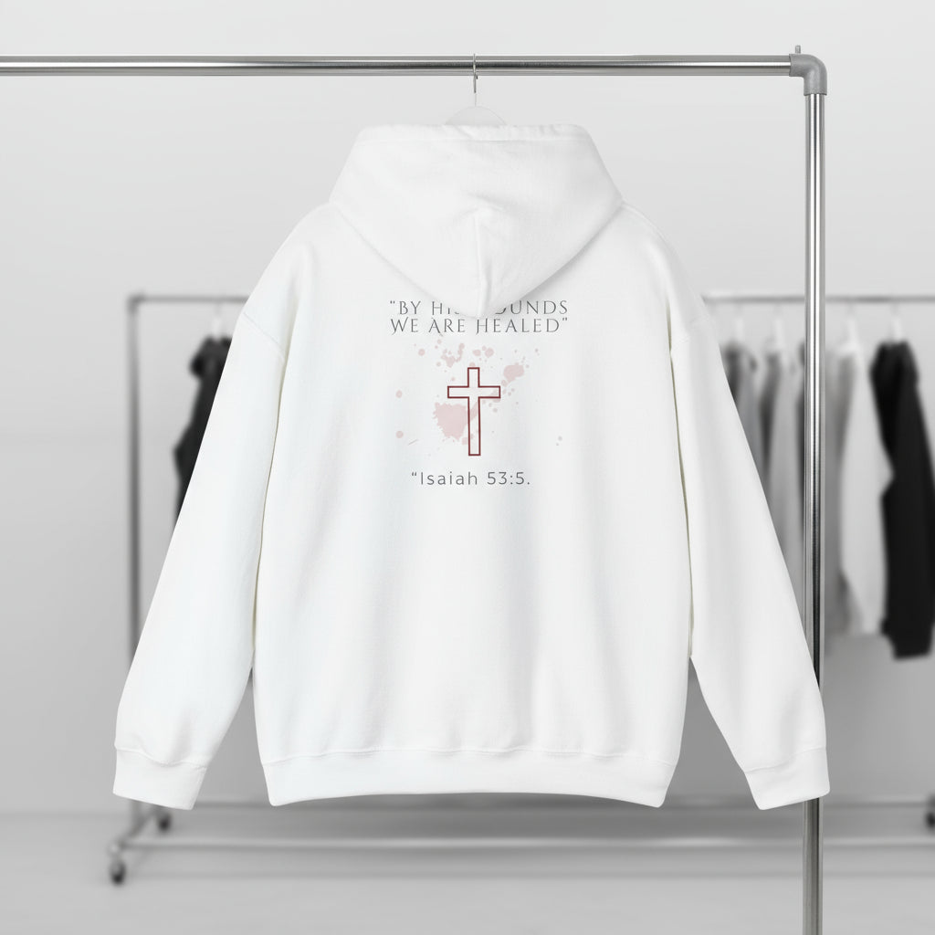 By his stripes, we are  healed Hooded Sweatshirt