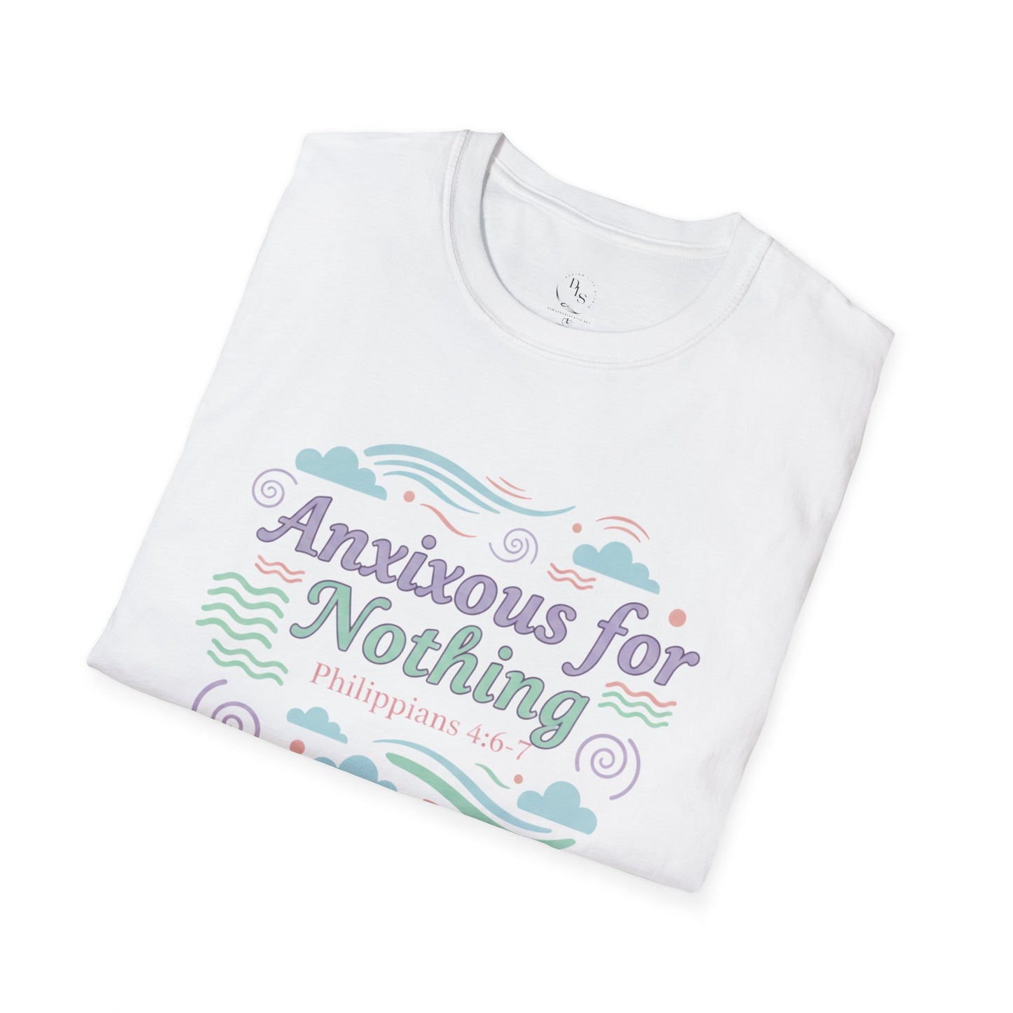 Anxious for Nothing T-Shirt — Calm Pastel Faith Tee