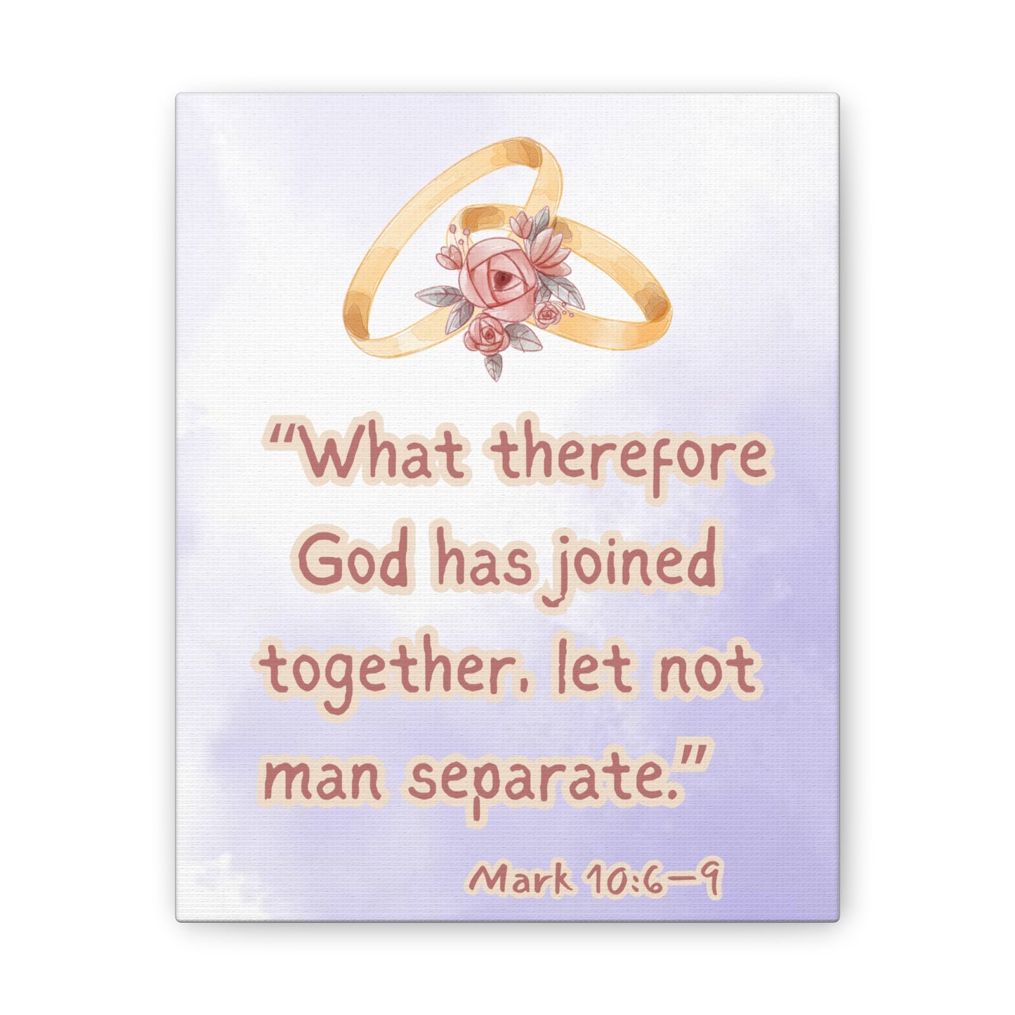 Wedding Scripture Canvas – "What therefore God has joined together" (Mark 10:6–9)