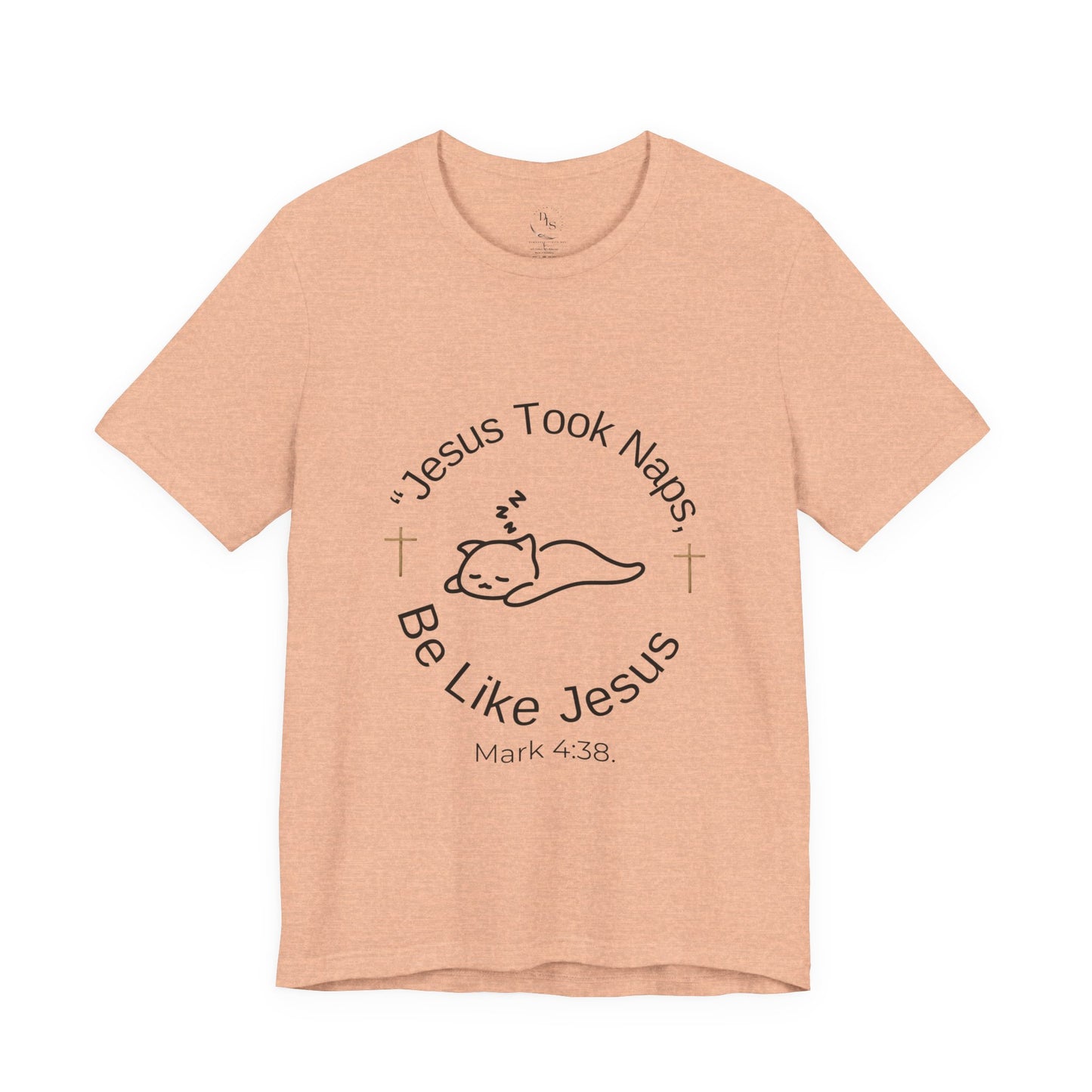 Jesus took naps be like Jesus humerous t shirt
