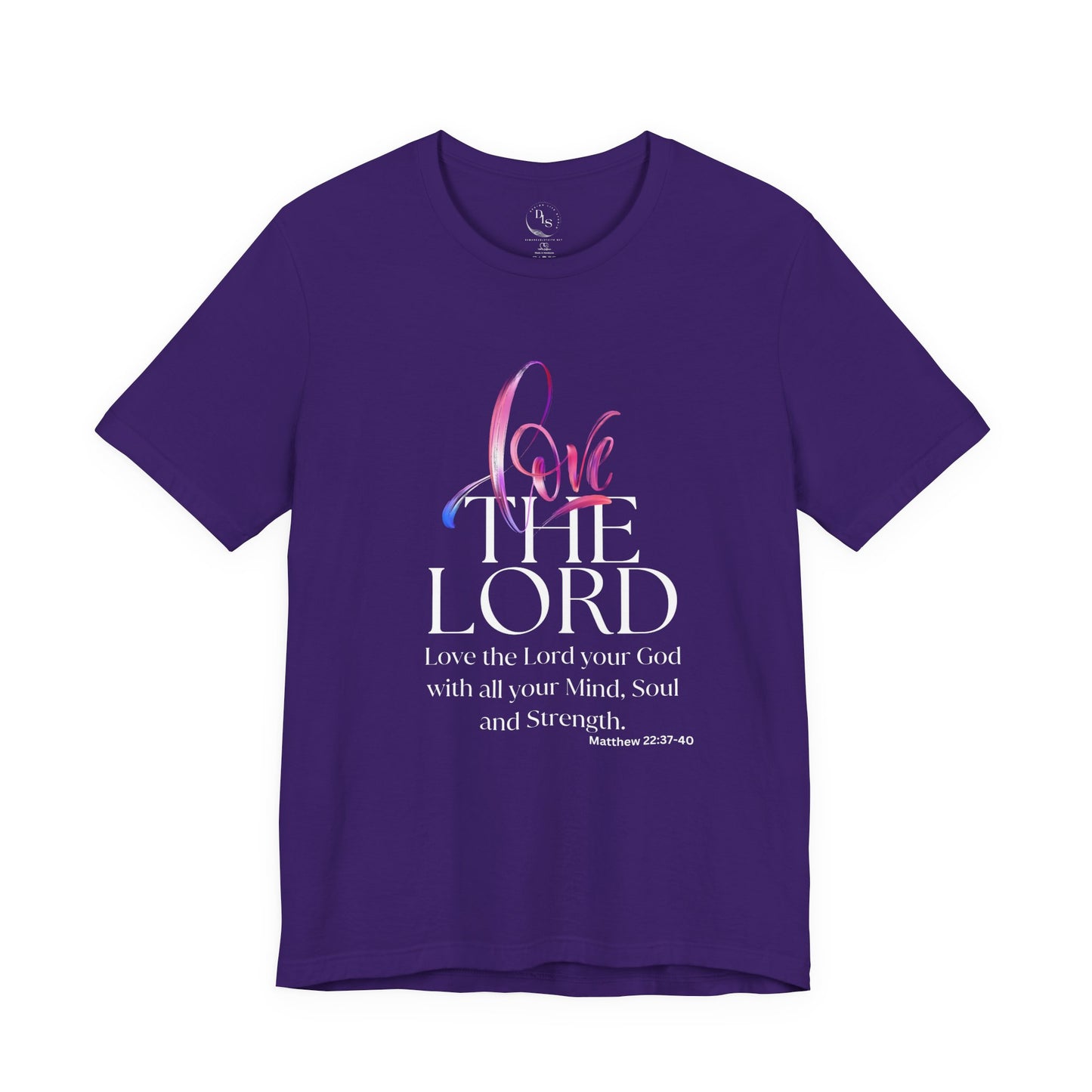 Love the Lord -  Short Sleeve Tee
