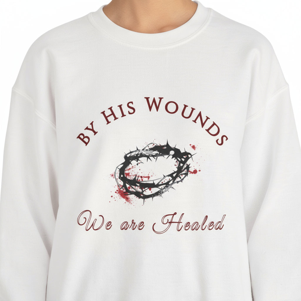 By His Wounds We Are Healed™ Crewneck Sweatshirt