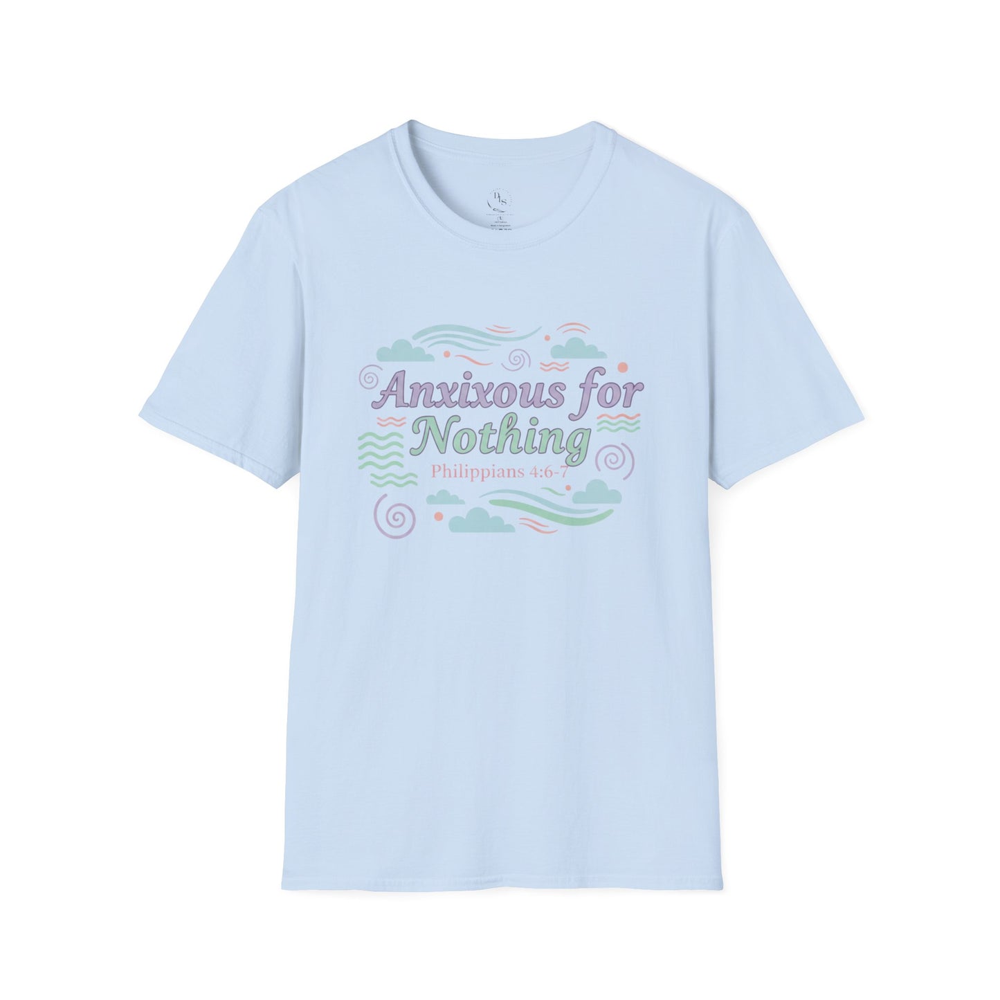 Anxious for Nothing T-Shirt — Calm Pastel Faith Tee