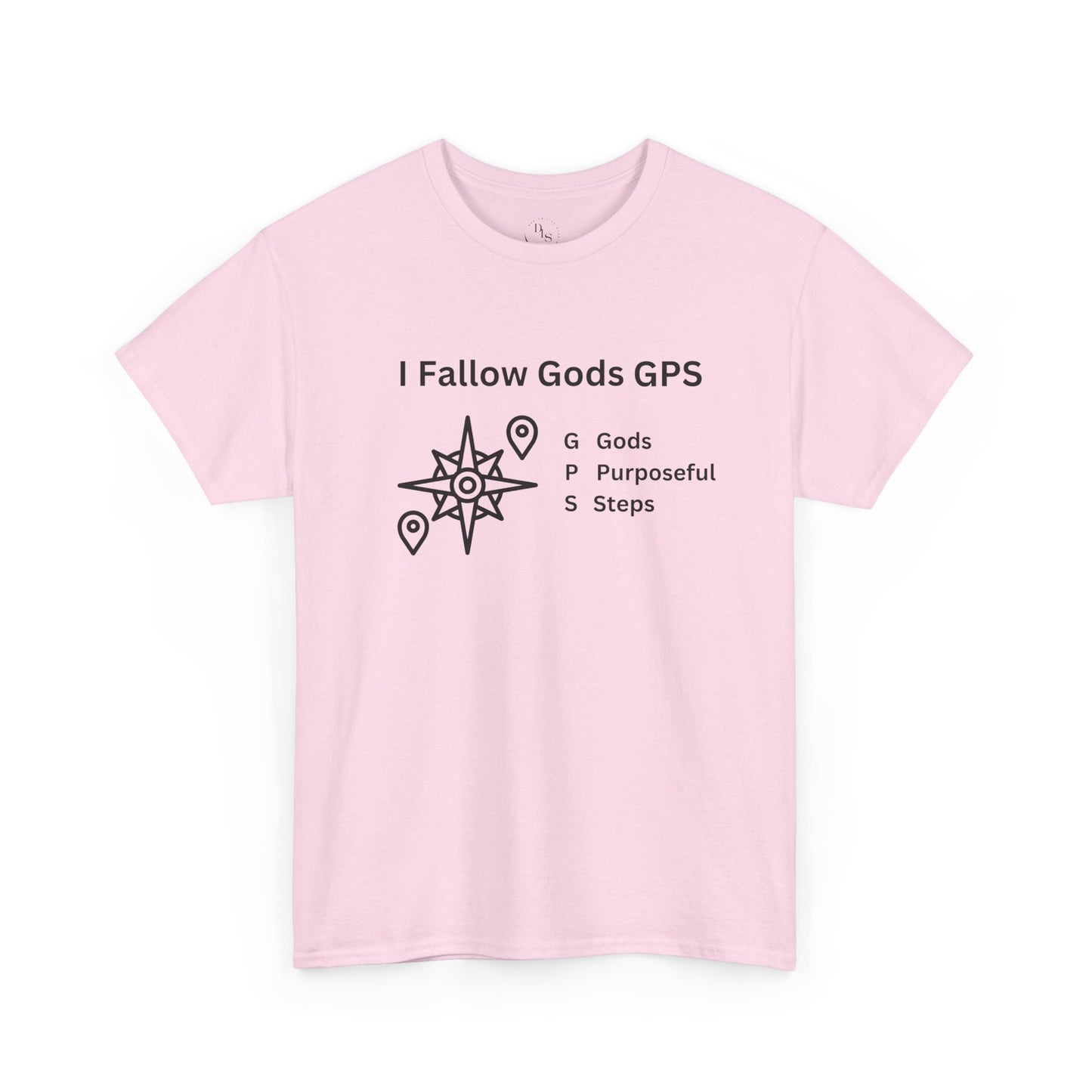 I Follow Gods GPS , Faith Shirt, Christian T-Shirt, Inspirational Gift, Casual Wear, Biblical Encouragement
