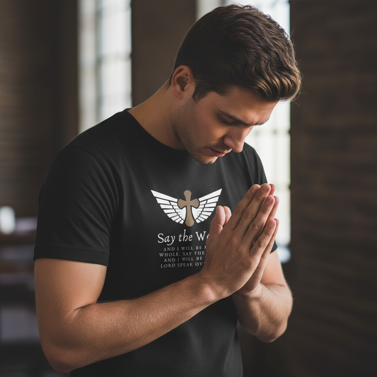 Say the Word, and I will be healed  T Shirt Jersey Short Sleeve Tee