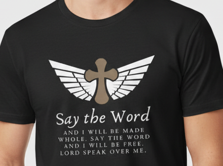Say the Word, and I will be healed  T Shirt Jersey Short Sleeve Tee