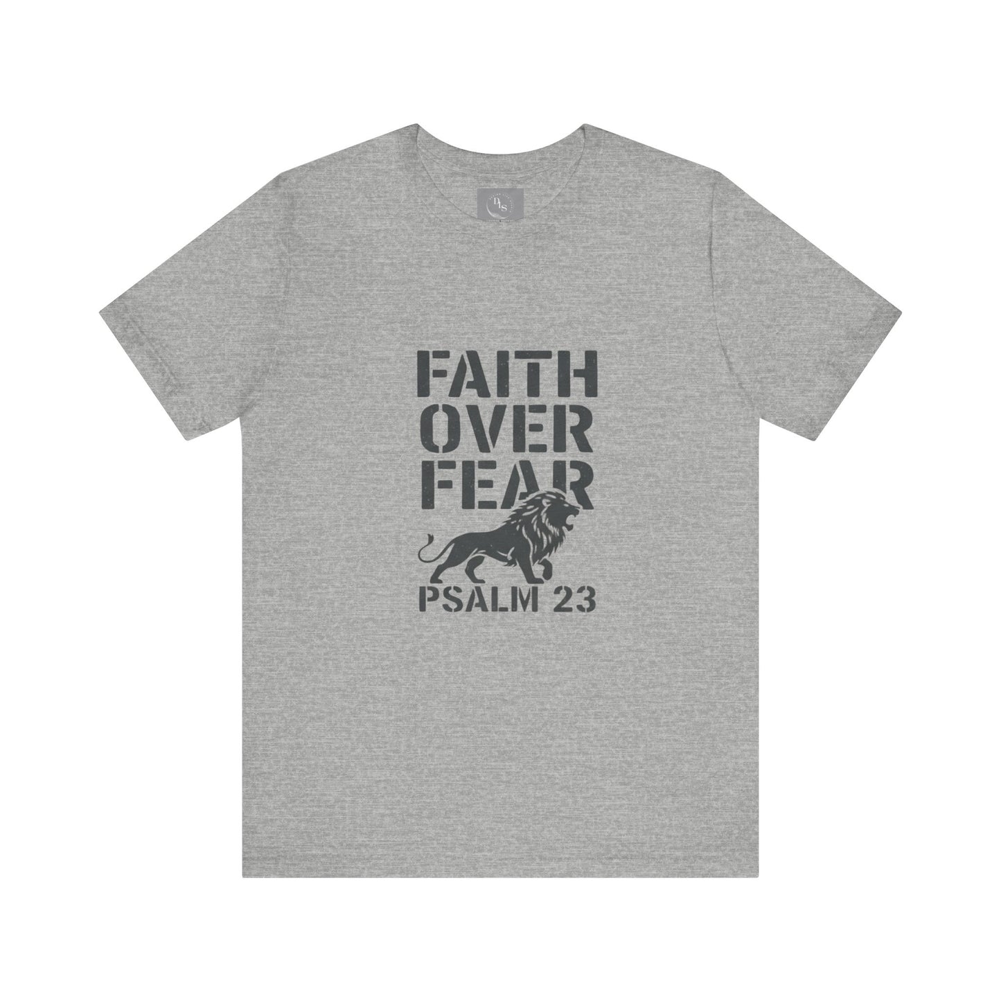 Faith Over Fear Short Sleeve Tee - Psalm 23