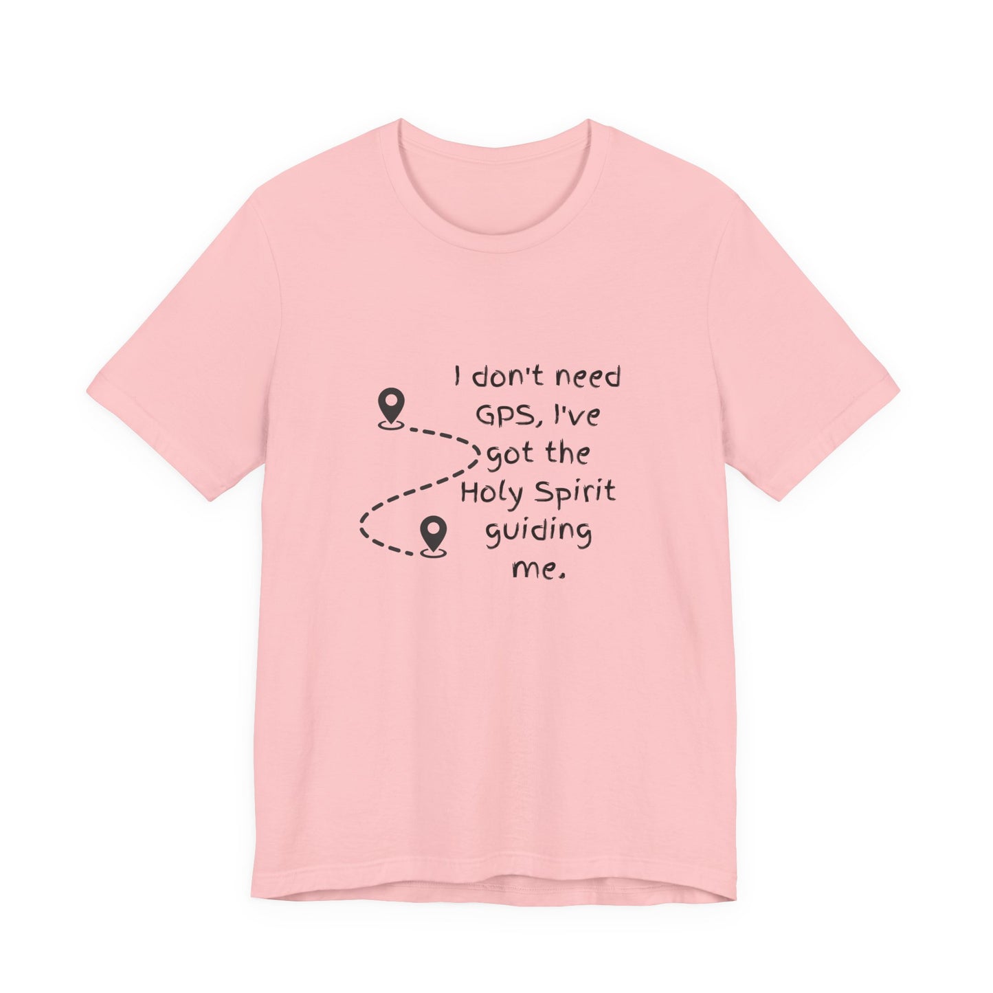 I don't need GPS, I have got the Holy Spirit