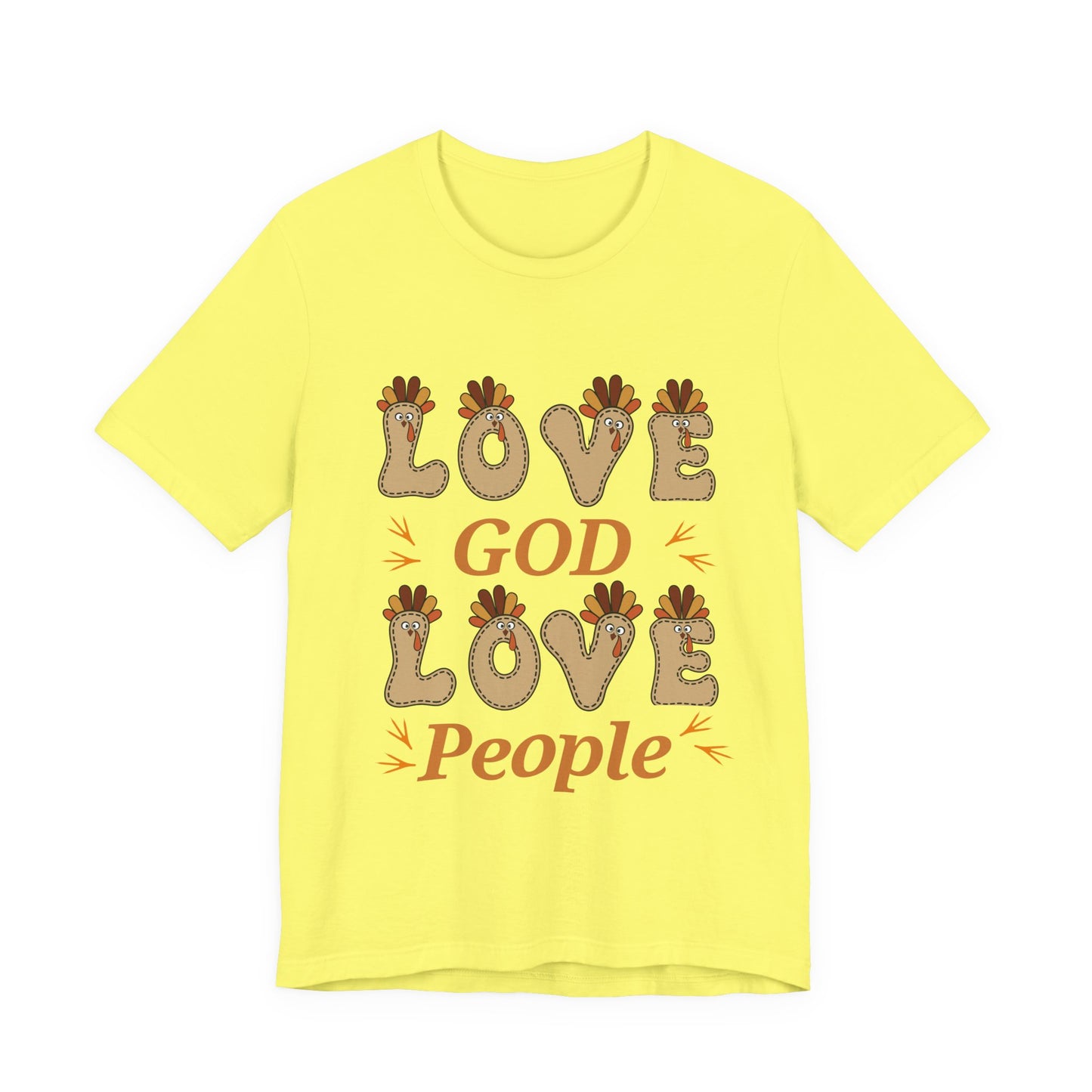Love God, Love People Thanksgiving T Shirt -  Short Sleeve Tee
