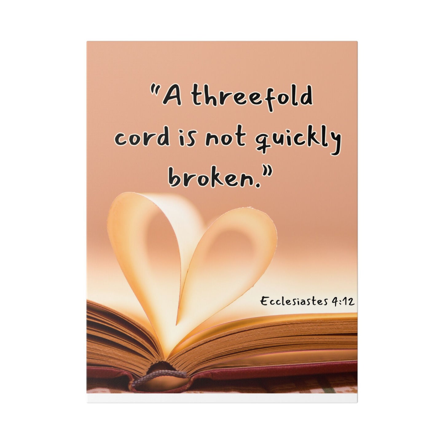 Ecclesiastes 4:12 Canvas - “A Threefold Cord Is Not Quickly Broken” Inspirational Wall Art