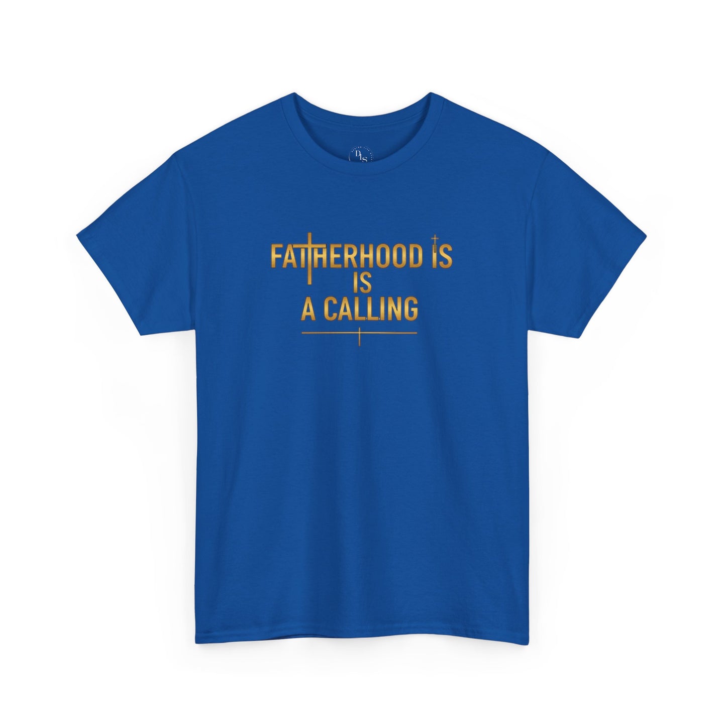 Fatherhood Is A Calling T-Shirt — Inspirational Dad Tee for Father’s Day