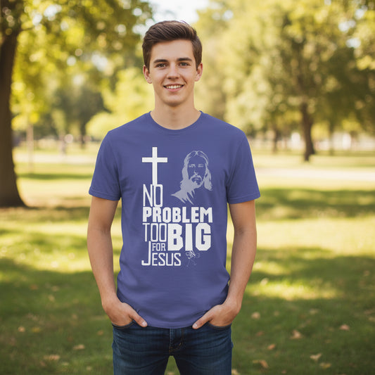 No Problem too BIG for Jesus