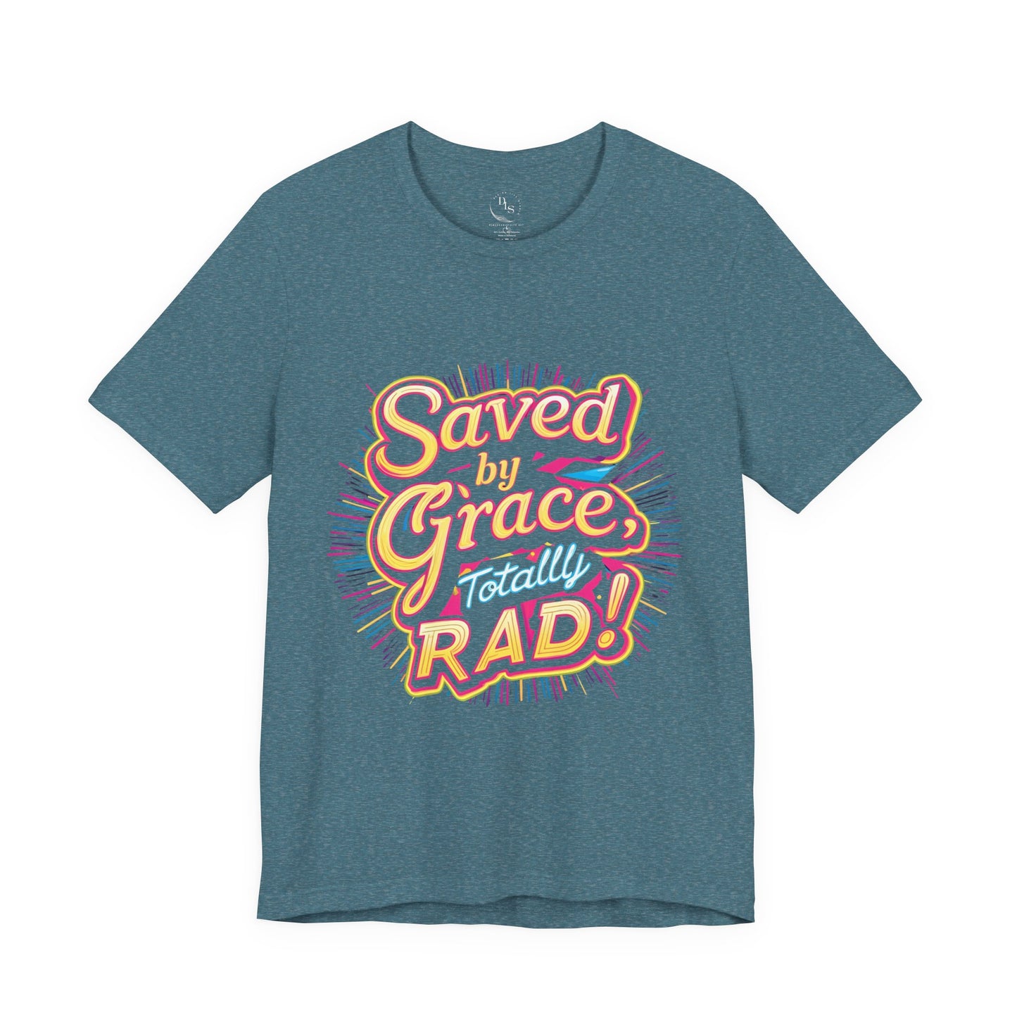 Saved by Grace Totally Rad. Jersey Short Sleeve Tee