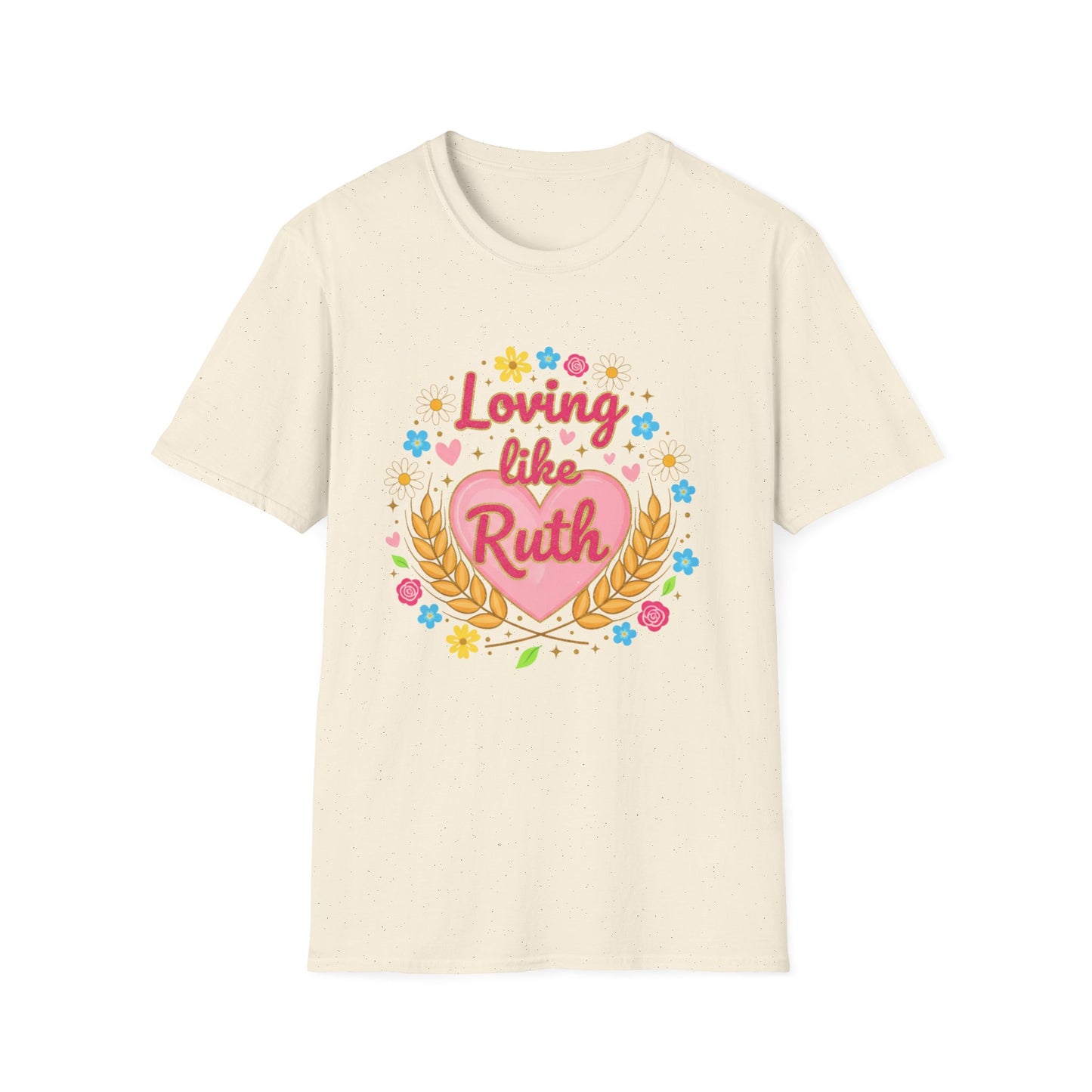 Loving Like Ruth T-Shirt — Floral Heart Faith Tee for Christian Women & Grandmothers