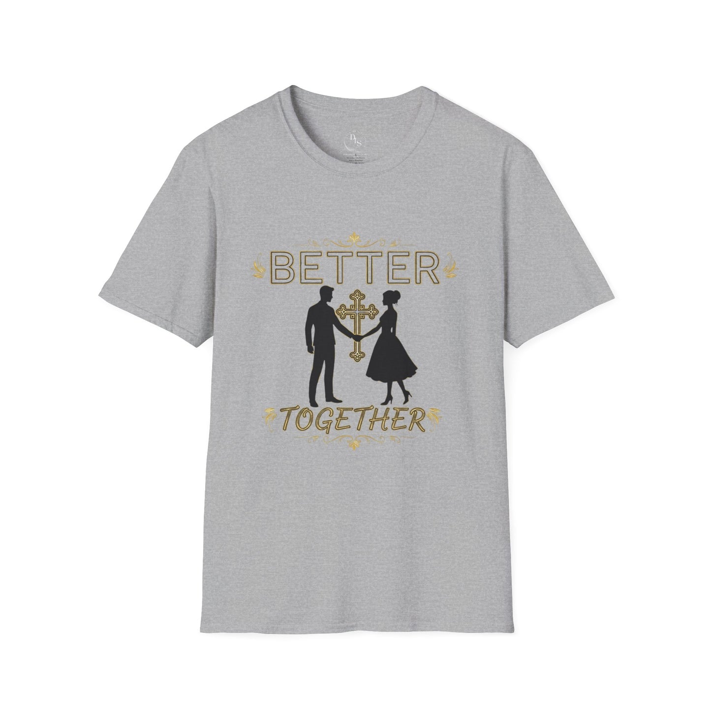 Better Together T-Shirt — Religious Cross Couple Faith Tee