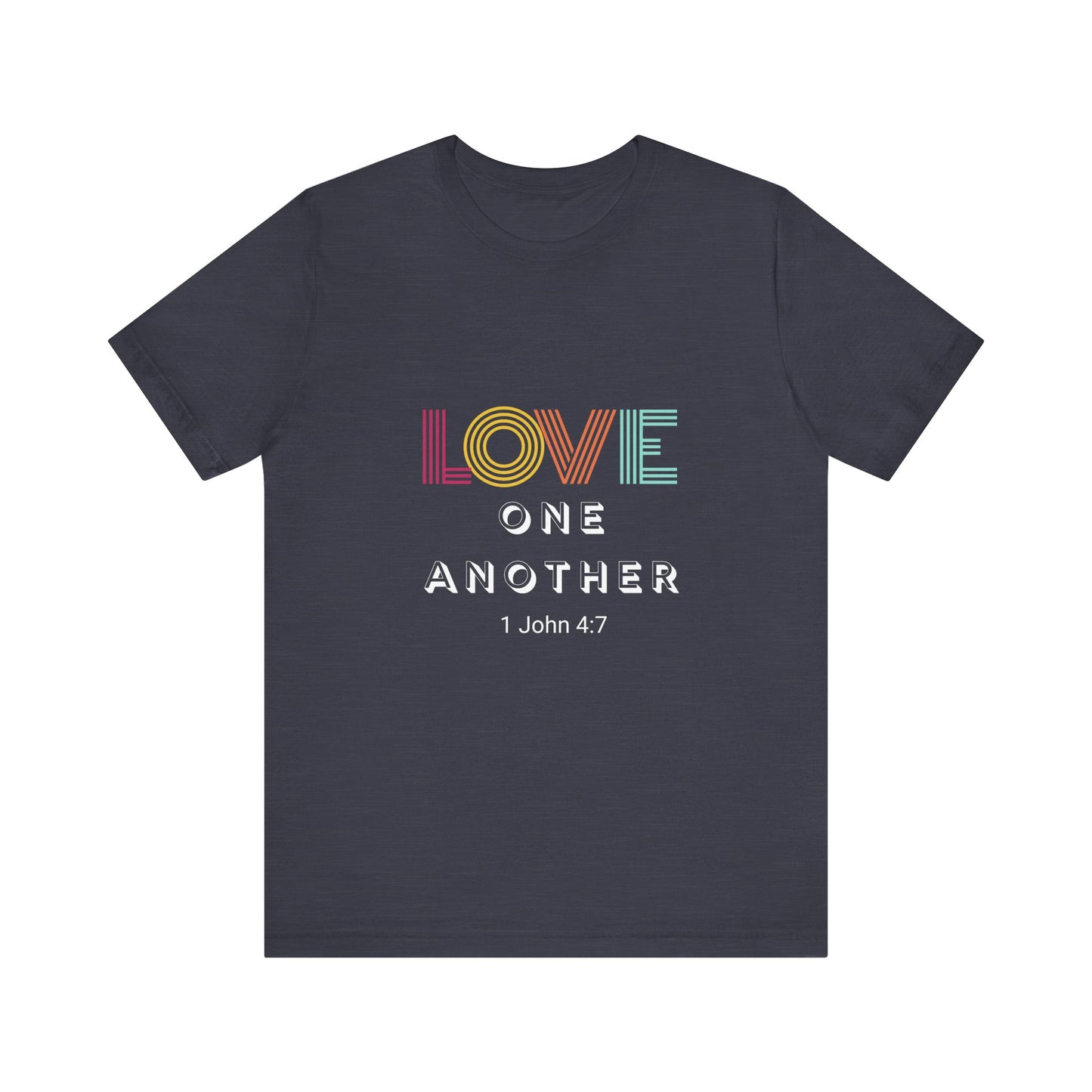 Love One Another T Shirt Short Sleeve Tee