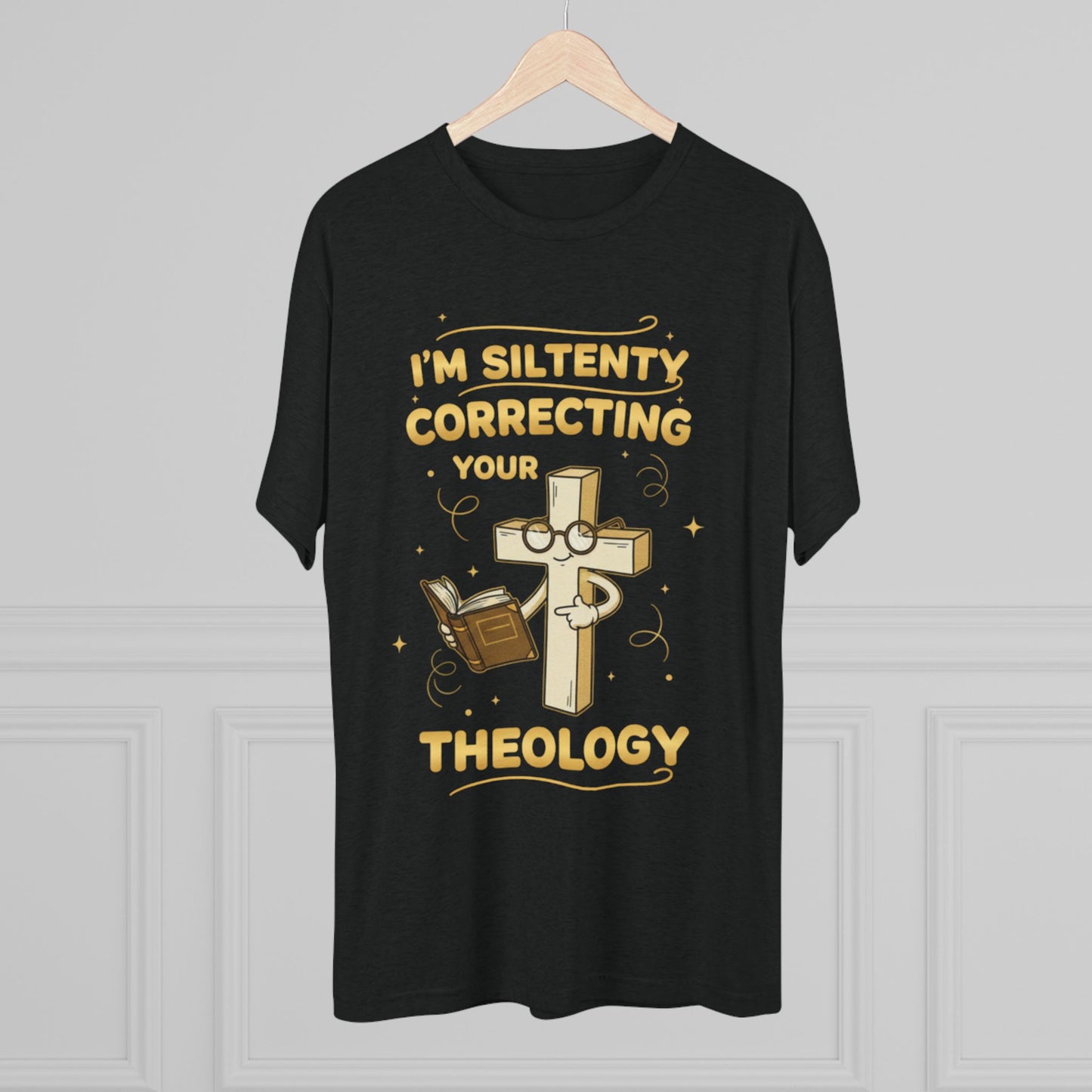 Theology T-Shirt — "I'm Silently Correcting Your Theology" Christian Tee