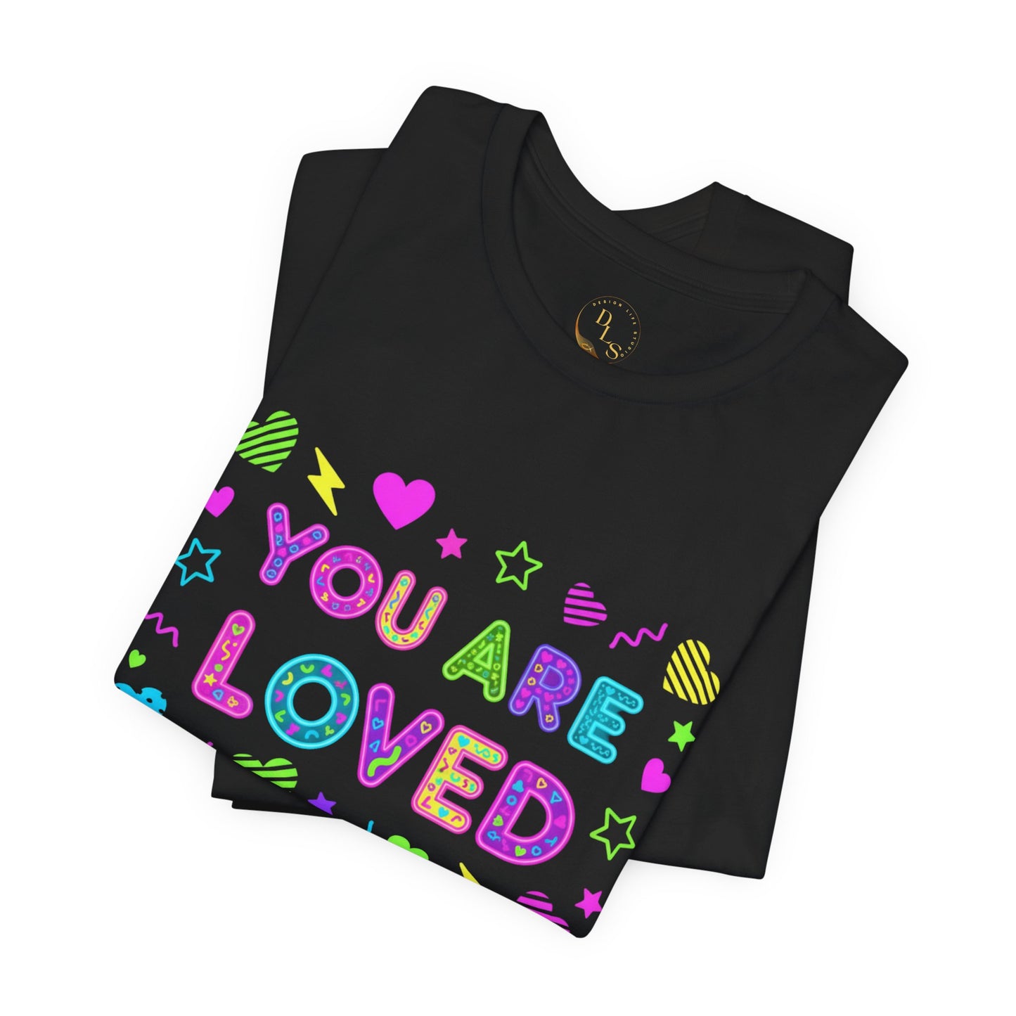You Are Loved Graphic Tee — Colorful Heart & Stars Positive Message T-Shirt