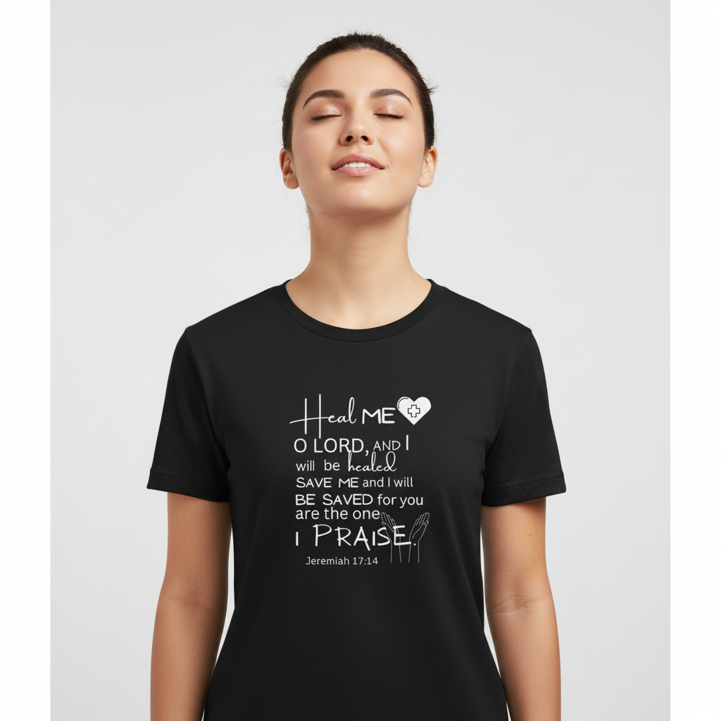 Heal me Oh, Lord and I will be Healed, Save Me and I will be Saved.