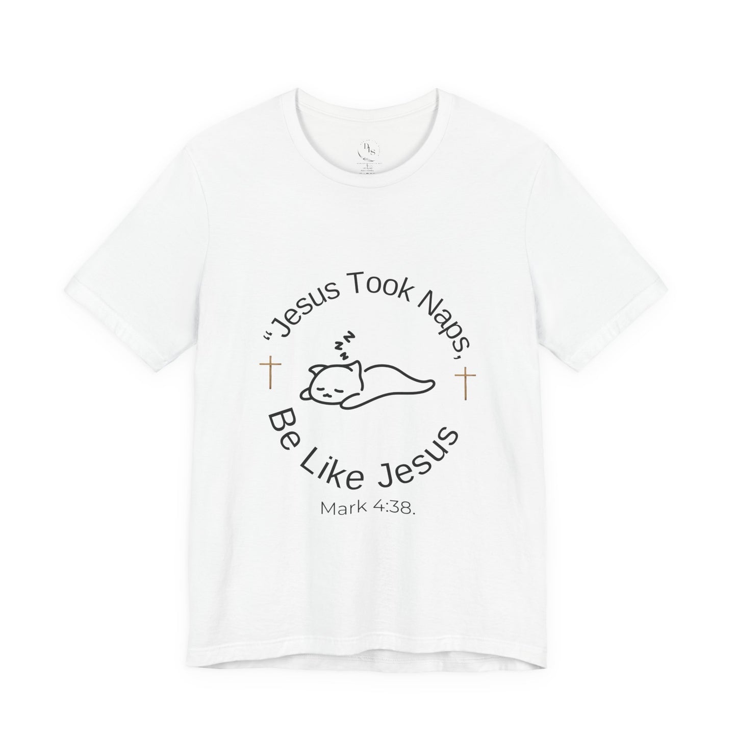 Jesus took naps be like Jesus humerous t shirt