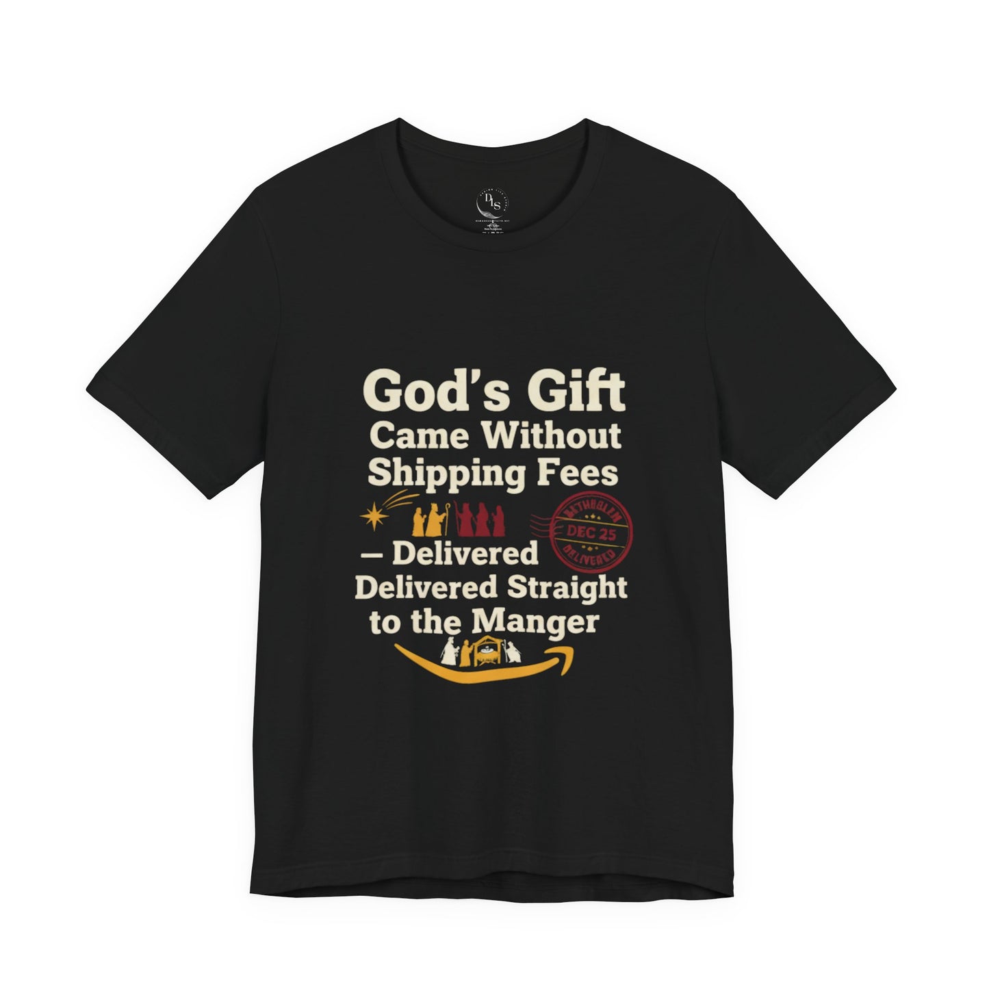 Christmas Tee — “God’s Gift Came Without Shipping Fees” Nativity Funny Religious Shirt