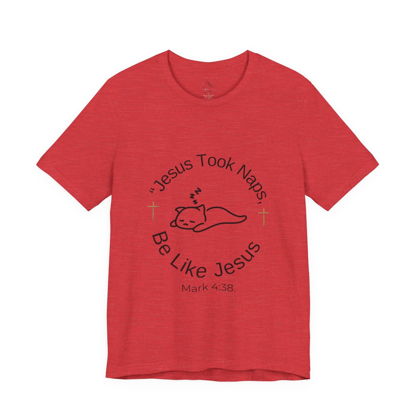 Jesus took naps be like Jesus humerous t shirt
