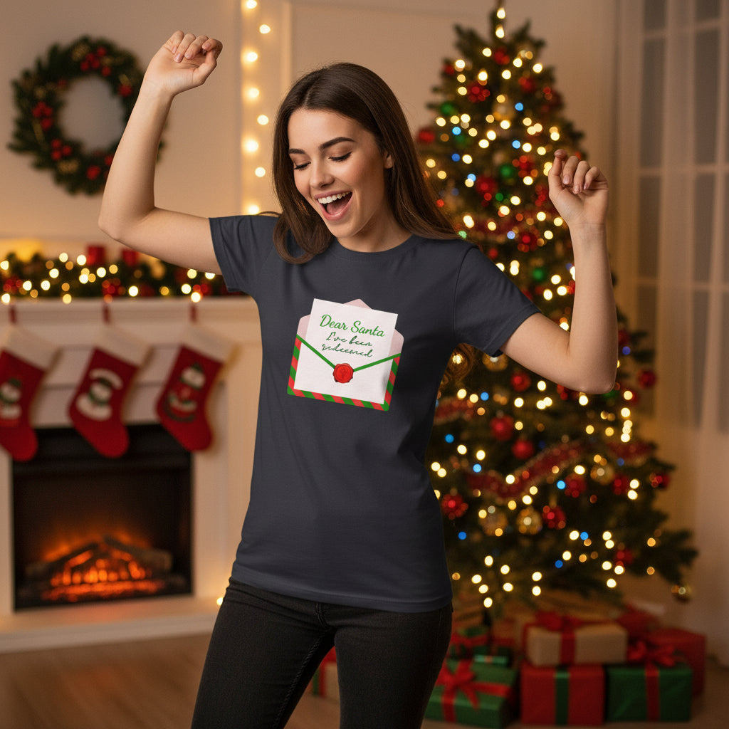 Dear Santa Letter . I Have abeen Redeemed.