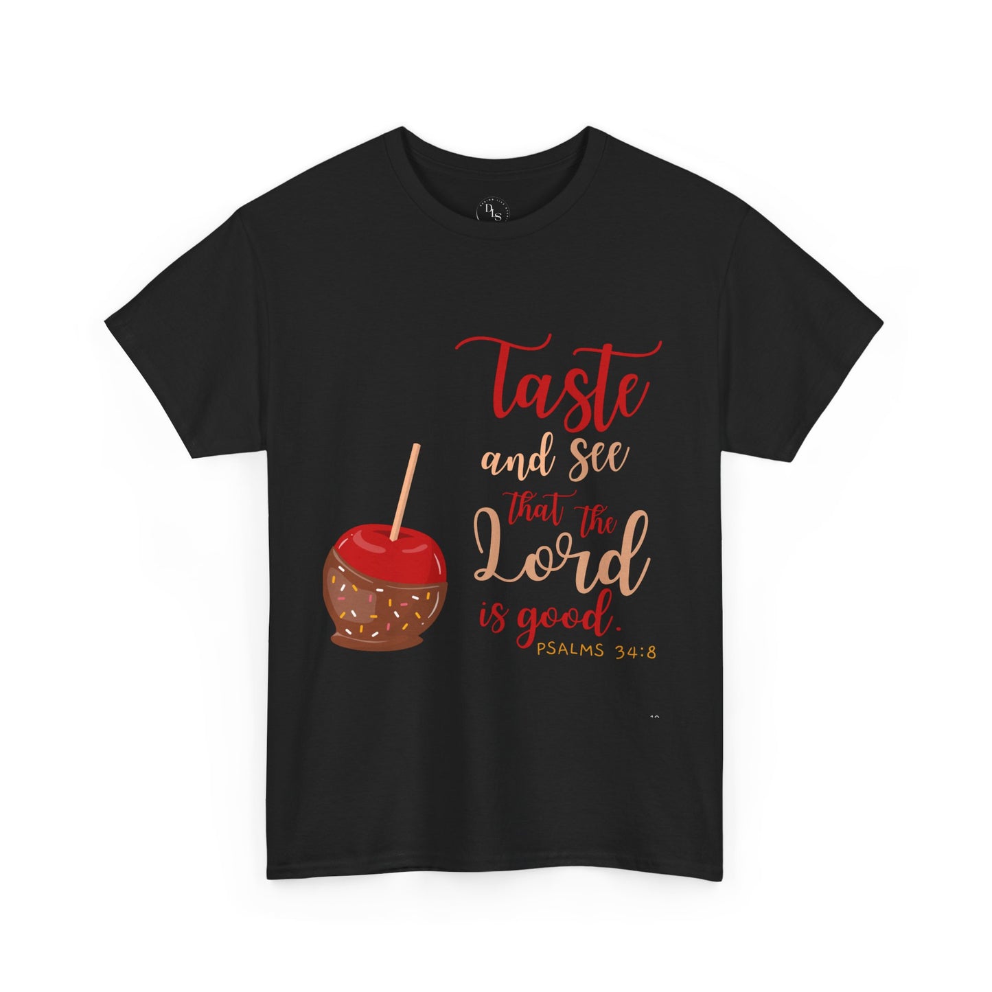 Taste & See That the Lord Is Good T-Shirt | Psalms 34:8 Christian Apparel