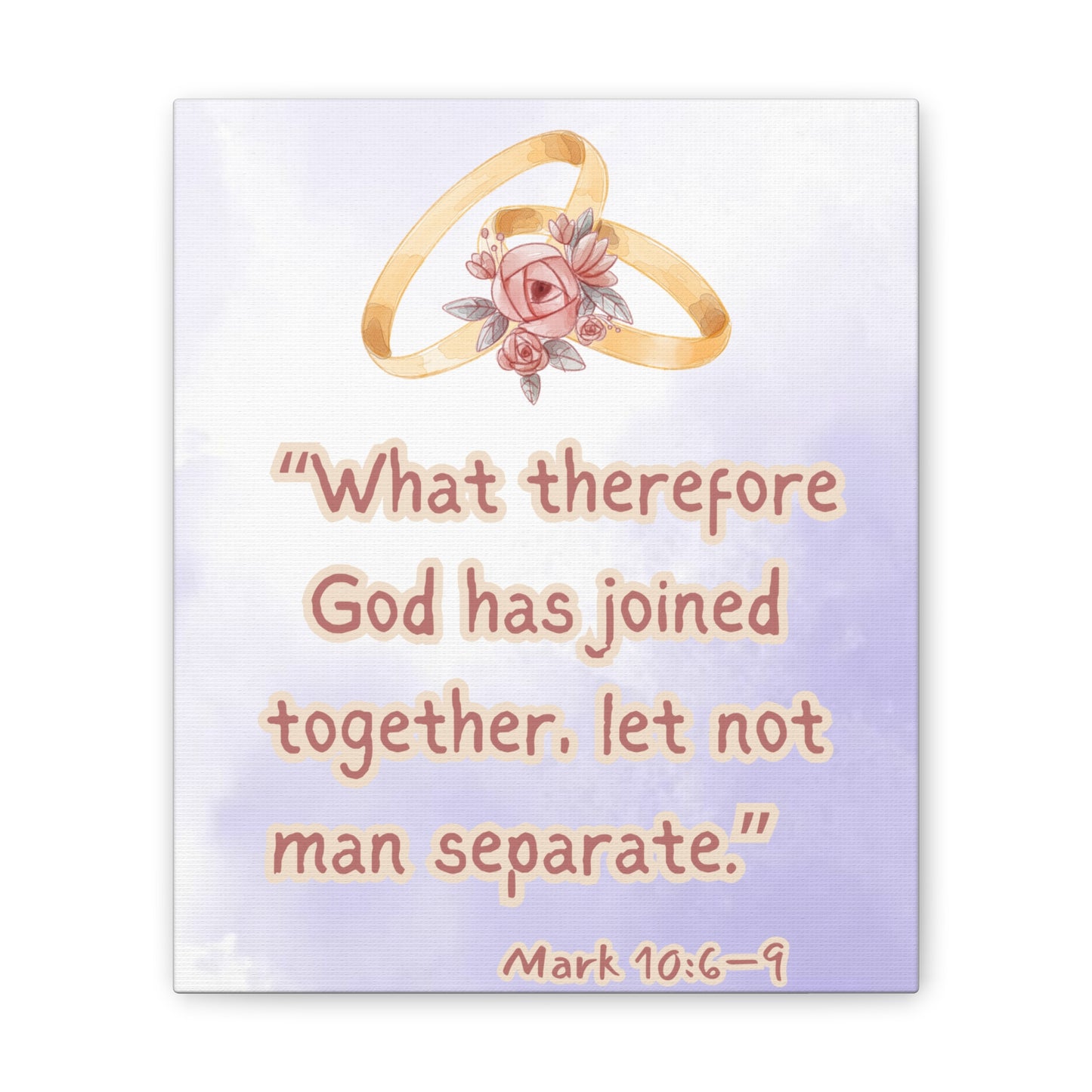Wedding Scripture Canvas – "What therefore God has joined together" (Mark 10:6–9)
