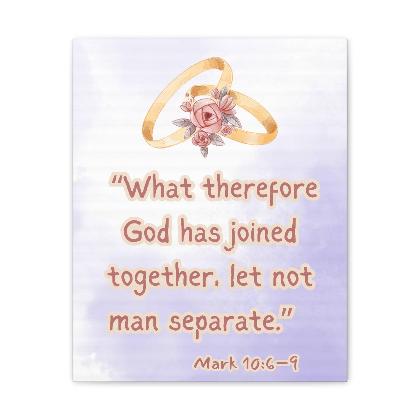 Wedding Scripture Canvas – "What therefore God has joined together" (Mark 10:6–9)