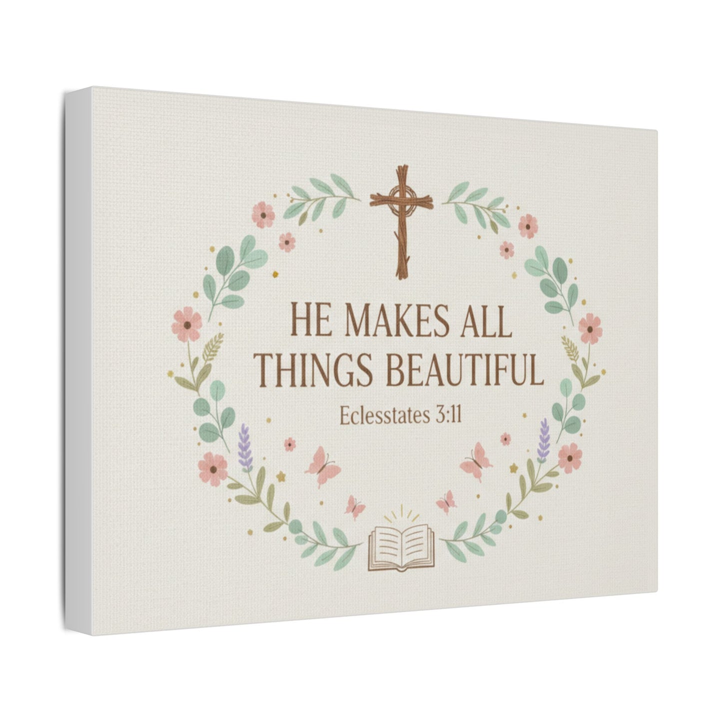 He Makes All Things Beautiful Satin Canvas Wall Art (Ecclesiastes 3:11)