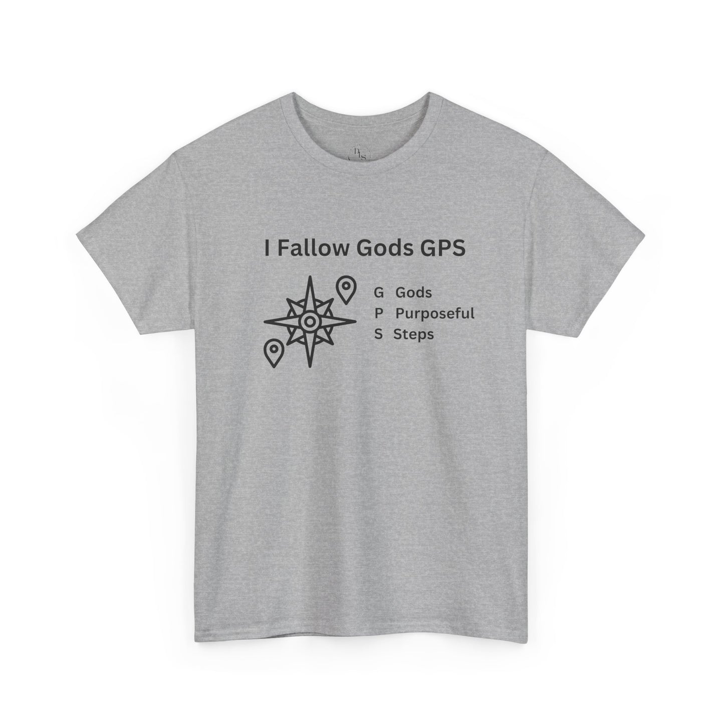 I Follow Gods GPS , Faith Shirt, Christian T-Shirt, Inspirational Gift, Casual Wear, Biblical Encouragement