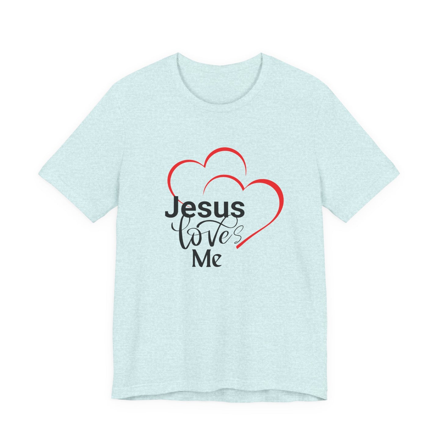 Heartfelt Christian Tee, Jesus Loves Me Shirt, Religious Gift, Faith-Based Apparel, Unisex T-Shirt, Spiritual Wear
